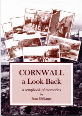 Cornwall: A Look Back - A Scrapbook of Memories (Paperback)
