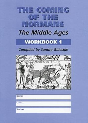 The Coming of the Normans: Middle Ages Workbook 1 (Paperback)