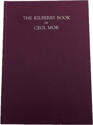 The Kilberry Book of Ceol Mor (Hardback)