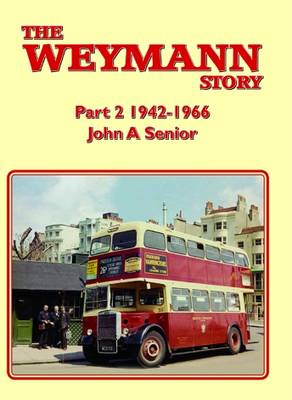 Weymann Story Part 2 1942-1966 (Hardback)