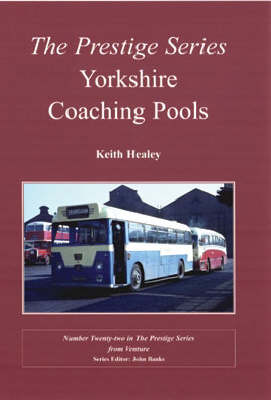 Yorkshire Coaching Pools - Prestige Series No. 22 (Paperback)