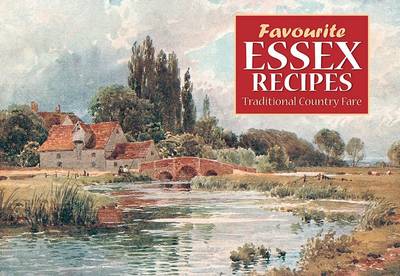 Favourite Essex Recipes - Favourite Recipes (Paperback)