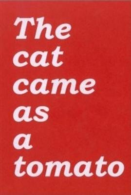 The Cat Came as a Tomato (Paperback)