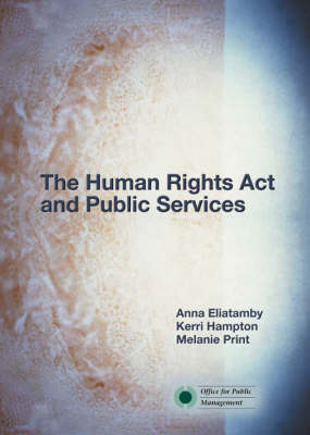 The Human Rights Act and Public Services (Paperback)
