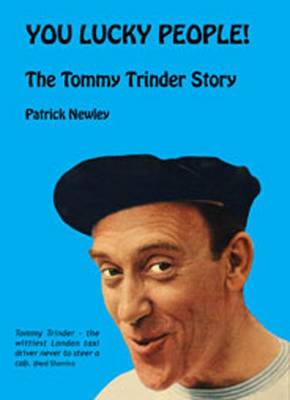 You Lucky People!: The Tommy Trinder Story (Paperback)