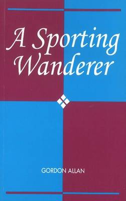 A Sporting Wanderer (Paperback)