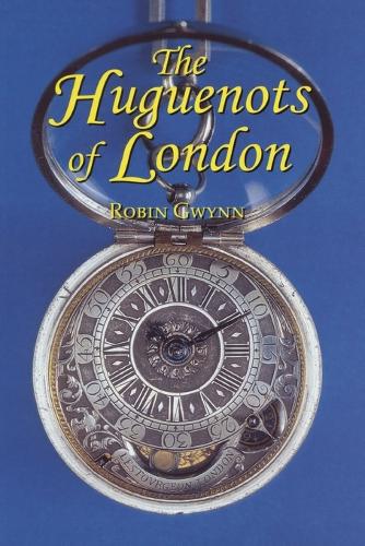 Huguenots of London (Paperback)