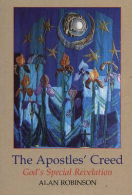 Apostles' Creed: God'S Special Revelation (Paperback)