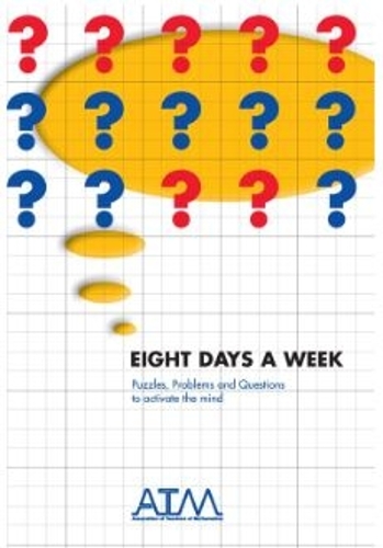 Eight Days a Week: Puzzles, Problems and Questions to Activate the Mind (Paperback)