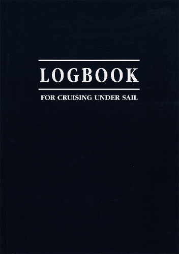Logbook for Cruising Under Sail (Paperback)