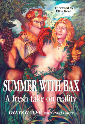 Summer with Bax: A Fresh Take on Reality (Paperback)
