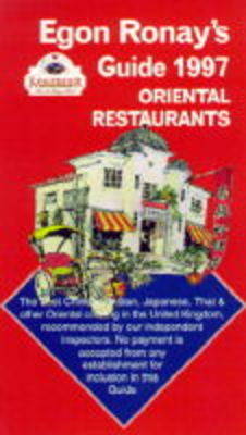 Egon Ronay's Guide to Oriental Restaurants 1997 - Egon Ronay's Guides (Paperback)