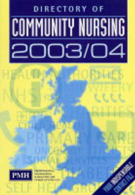 Directory of Community Nursing 2003/4 2003/4 (Paperback)