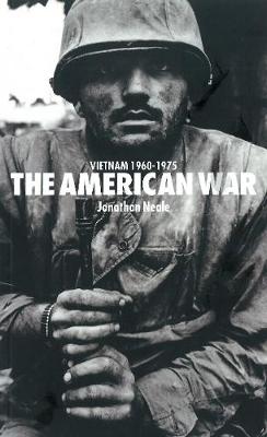 The American War: Vietnam 1960-1975 (Paperback)