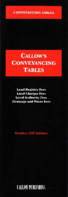 Conveyancing Tables 2007 - Callow's Tables S. (Paperback)