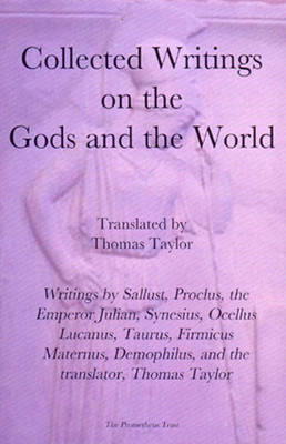 Collected Writings on the Gods and the World (Paperback)