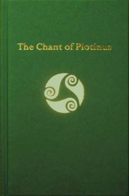 The Chant of Plotinus (Hardback)