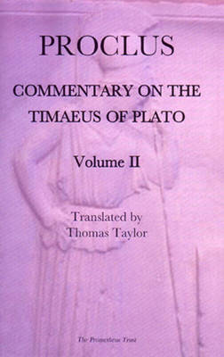 Proclus' Commentary on the Timaeus of Plato: v. 2 (Paperback)
