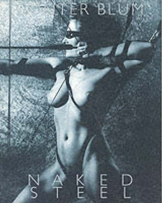 Naked Steel (Paperback)