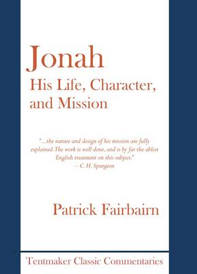 Jonah, His Life, Character, and Mission (Hardback)