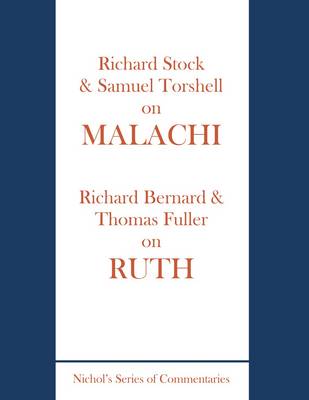 Stock and Torshell on Malachi and Bernard and Fuller on Ruth (Hardback)