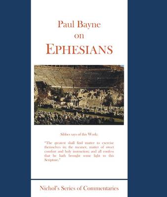 Paul Bayne on Ephesians (Hardback)