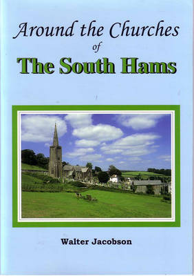 The Churches of the South Hams (Paperback)