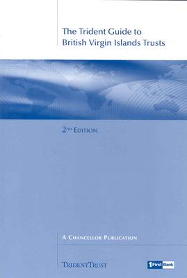 The Trident Guide to British Virgin Islands Trusts (Paperback)