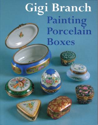 Painting Porcelain Boxes (Hardback)