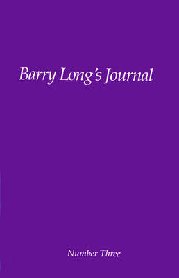 Barry Long's Journal: No. 3 - Barry Long's Journal No 3 (Paperback)