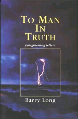 To Man in Truth: Enlightening Letters (Paperback)