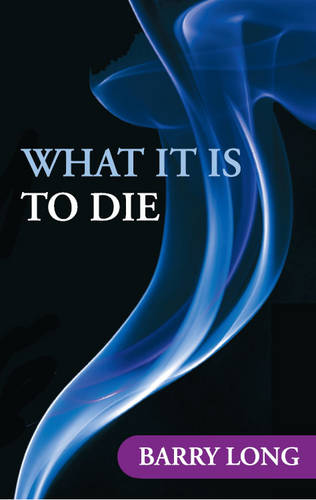 What it is to Die (Paperback)