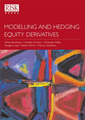 Modelling and Hedging Equity Derivatives (Hardback)