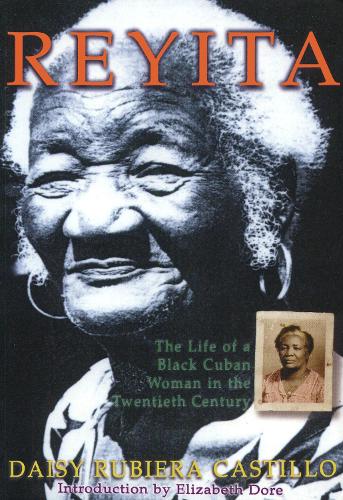 Reyita: Life of black Cuban woman in the twentieth century 1902-1997 (Paperback)