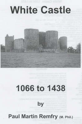 White Castle, 1066 to 1438 (Spiral bound)