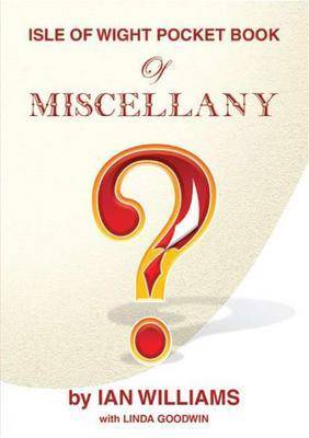 Isle of Wight Book of Miscellany - Isle of Wight Pocket Books (Paperback)