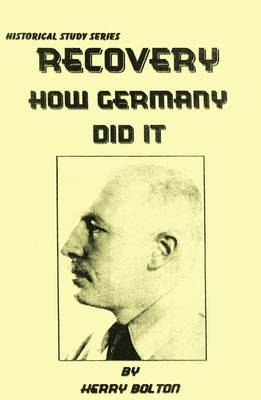 Recovery: Hitler's Financial Policy Explained - How Germany Did it (Paperback)