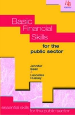 Basic Financial Skills for the Public Sector - Essential Skills for the Public Sector S. (Paperback)