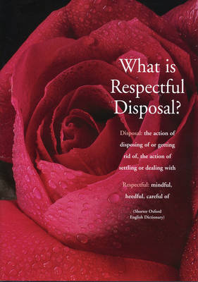What is Respectful Disposal? (Paperback)
