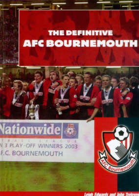 The Definitive AFC Bournemouth (Hardback)