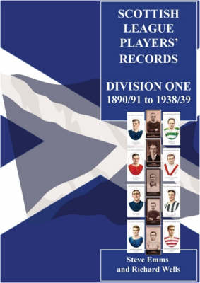Scottish Football League Players' Records 1890/91 to 1938/39 (Paperback)