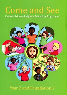 Come & See: Year 2: Catholic Primary Religious Education Programme (Spiral bound)