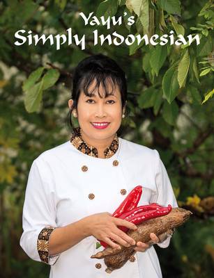 Yayu's Simply Indonesian: 1 (Paperback)
