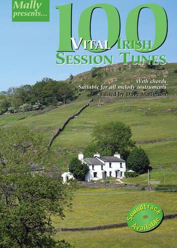 100 Vital Irish Session Tunes - Mally Presents S. (Paperback)