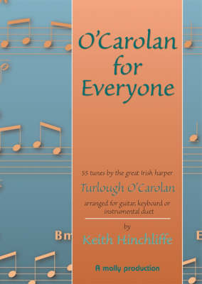 O'Carolan for Everyone: 55 Tunes by the Great Irish Harper Turlough O'Carolan Arranged for Guitar, Keyboard or Instrumental Duet (Paperback)