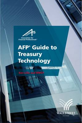 AFP Guide to Treasury Technology (Paperback)