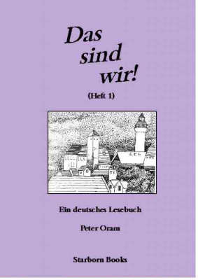 Das Sind Wir!: v.1: Eine Deutsche Leseheft (Paperback)