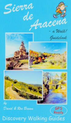 Sierra de Aracena - a Walk! Guidebook (Paperback)