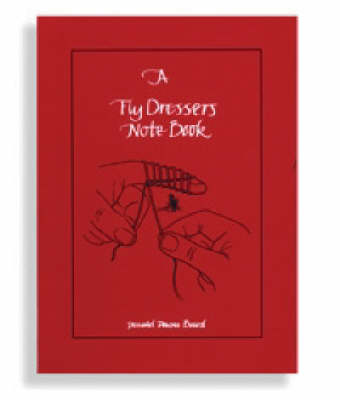 A Fly Dresser's Notebook (Paperback)
