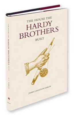 The House the Hardy Brothers Built (Hardback)